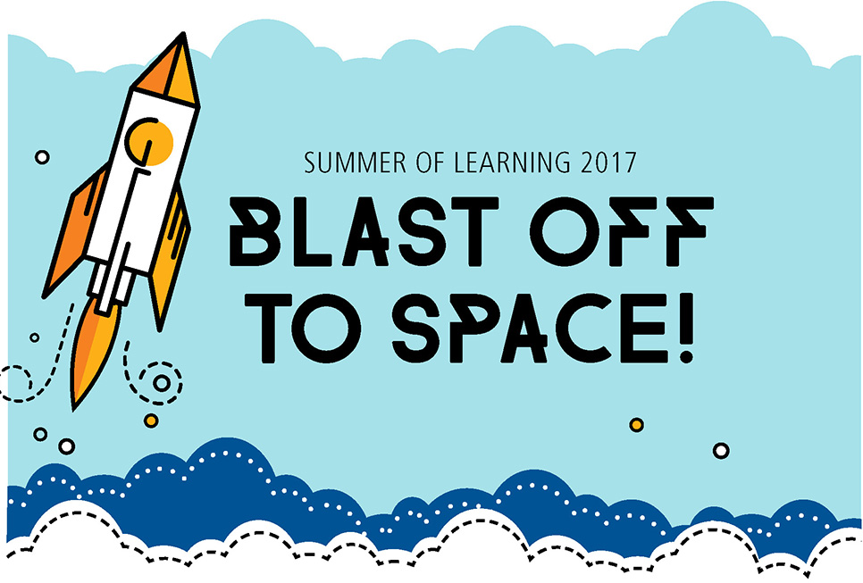 Summer of Learning 2017: Blast off to Space!