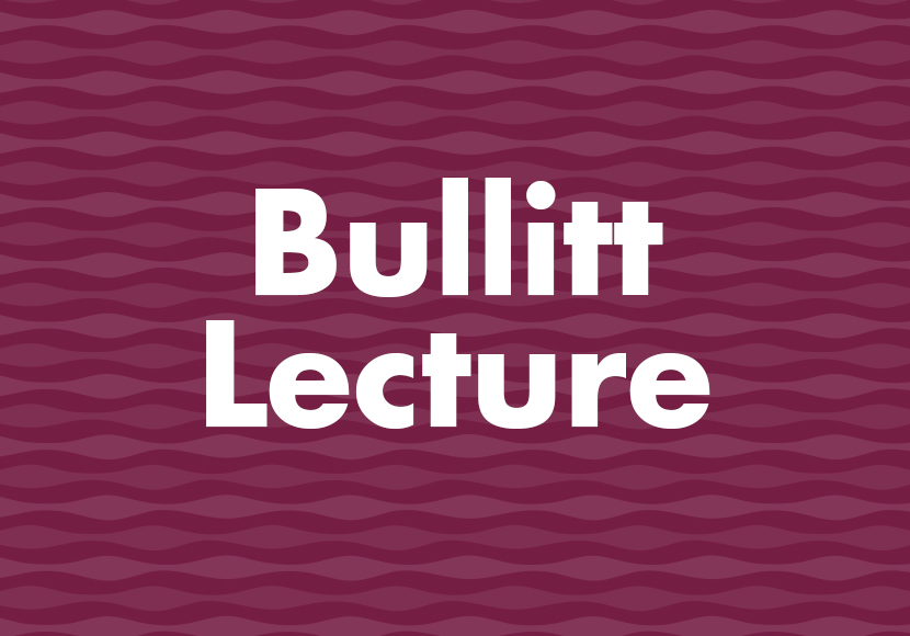 Bullitt Lecture graphic