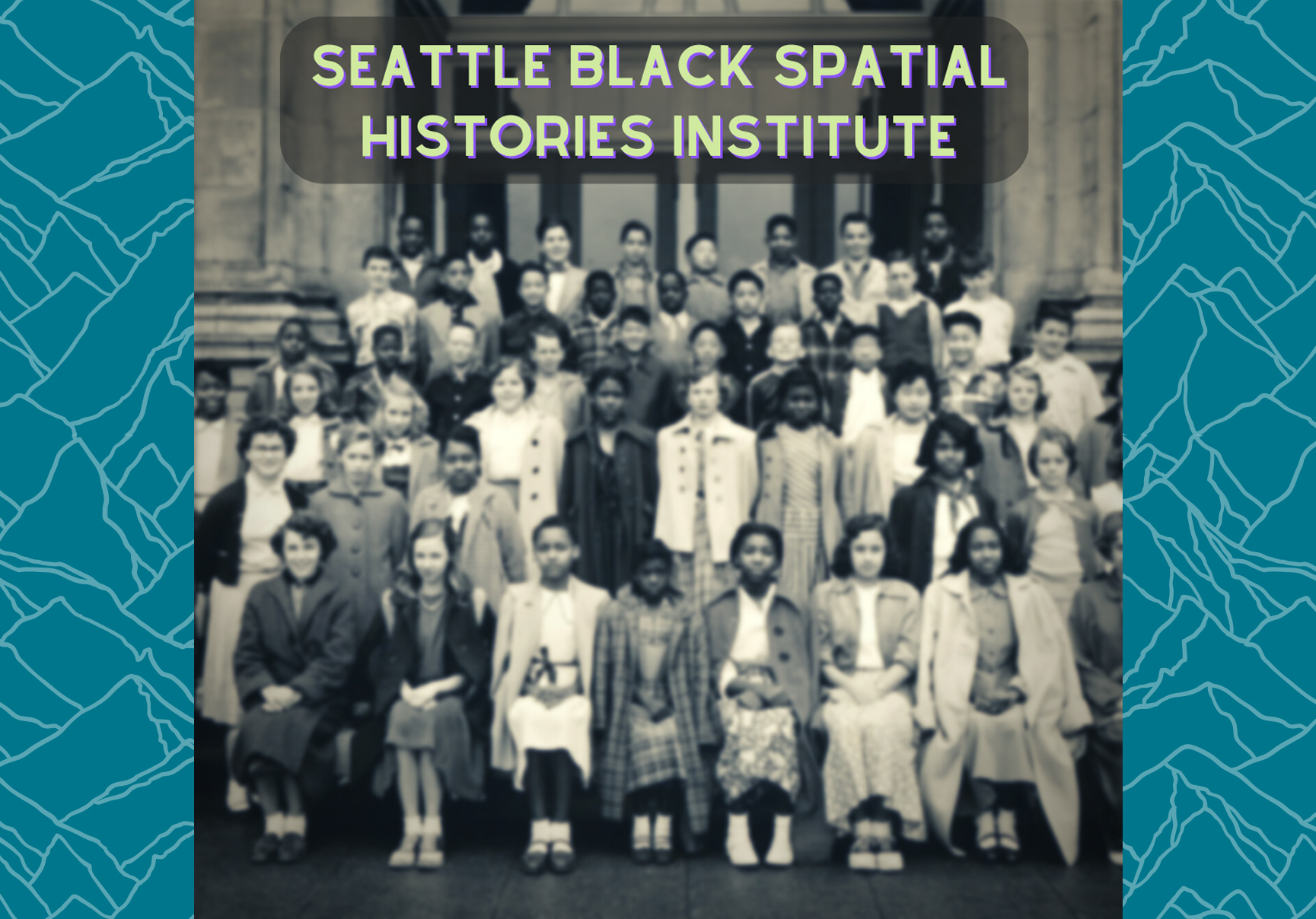 Seattle Black Spatial Histories Institute
